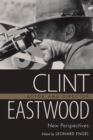 Clint Eastwood, Actor and Director : New Perspectives - Book