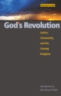 God's Revolution : Justice, Community, and the Coming Kingdom - Book