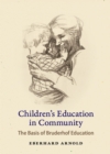 Children's Education in Community : The Basis of Bruderhof Education - Book