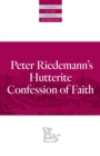 Peter Riedemann's Hutterite Confession of Faith - eBook