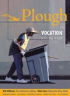 Plough Quarterly No. 22 - Vocation : Why We Work - Book