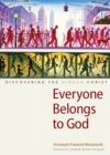 Everyone Belongs to God : Discovering the Hidden Christ - Book