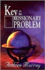 KEY TO THE MISSIONARY PROBLEM THE - Book