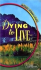 DYING TO LIVE - Book