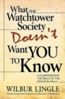 WHAT WATCHTOWER DOESNT WANT YOU TO KNOW - Book