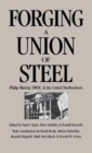 Forging a Union of Steel : Philip Murray, SWOC, and the United Steelworkers - Book