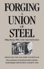 Forging a Union of Steel : Philip Murray, SWOC, and the United Steelworkers - Book