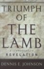 Triumph of the Lamb Commentary on Revelation - Book