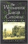 Westminster Larger Catechism, The - Book