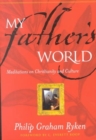 My Father's World: Meditations on Christianity and Culture - Book
