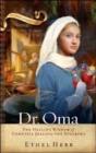 Dr. Oma : The Healing Wisdom of Countess Juliana Von Stolberg - Book