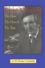 Kenneth L. Teegarden : The Man, the Church, the Time - Book