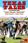 Texas Tales Illustrated : The Trail Drives - Book
