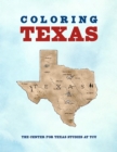 Coloring Texas : A Texas History Coloring Book - Book