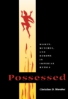 Possessed : Women, Witches, and Demons in Imperial Russia - Book