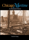 Chicago Maritime : An Illustrated History - Book