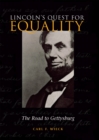 Lincoln's Quest for Equality : The Road to Gettysburg - Book