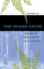 This Meager Nature : Landscape and National Identity in Imperial Russia - Book