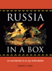 Russia in a Box : Art and Identity in an Age of Revolution - Book