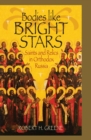 Bodies like Bright Stars : Saints and Relics in Orthodox Russia - Book