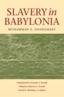 Slavery in Babylonia : From Nabopolassar to Alexander the Great (626–331 BC) - Book
