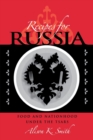 Recipes for Russia : Food and Nationhood under the Tsars - Book