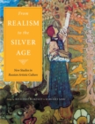 From Realism to the Silver Age : New Studies in Russian Artistic Culture - Book