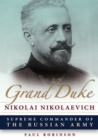 Grand Duke Nikolai Nikolaevich : Supreme Commander of the Russian Army - Book