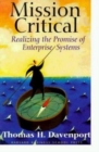Mission Critical : Realizing the Promise of Enterprise Systems - Book