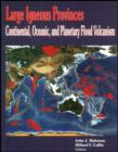Large Igneous Provinces : Continental, Oceanic, and Planetary Flood Volcanism - Book
