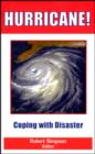 Hurricane! : Coping with Disaster: Progress and Challenges Since Galveston, 1900 - Book