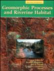 Geomorphic Processes and Riverine Habitat - Book