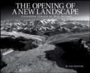 The Opening of a New Landscape : Columbia Glacier at Mid-Retreat - Book