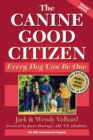 The Canine Good Citizen : Every Dog Can be One - Book