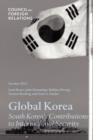 Global Korea : South Korea's Contributions to International Security - Book