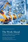 The Work Ahead : Machines, Skills, and U.S. Leadership in the Twenty-First Century - Book