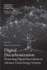 Digital Decarbonization : Promoting Digital Innovations to Advance Clean Energy Systems - Book