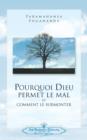 Pourquoi Dieu Permet Le Mal (Why God Permits Evil - French) - Book
