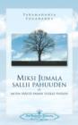 Miksi Jumala Sallii Pahuuden : Ja Miten Paasta Pahan Tuolle Puolen - Why God Permits Evil (Finnish) - Book