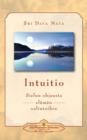 Intuitio : Sielun Ohjausta Elaman Valintoihin - Intuition: Soul-Guidance for Life's Decisions (Finnish) - Book