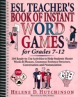 ESL Teacher's Book of Instant Word Games : For Grades 7-12 - Book