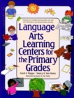 Language Arts Learning Centers for the Primary Grades - Book