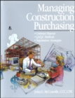 Managing Construction Purchasing : Contract Buyout; QA/QC Methods; Negotiation Strategies - Book
