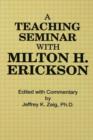 Teaching Seminar With Milton H. Erickson - Book