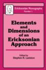 Elements And Dimensions Of An Ericksonian Approach - Book