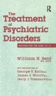 The Treatment Of Psychiatric Disorders - Book