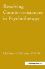 Resolving Counterresistances In Psychotherapy - Book