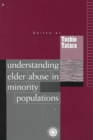 Understanding Elder Abuse in Minority Populations - Book