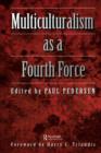 Multiculturalism as a fourth force - Book