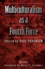 Multiculturalism as a fourth force - Book